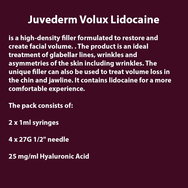 Juvederm ® Volux with Lidocaine